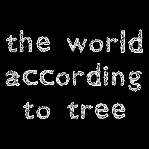 The World According to Tree